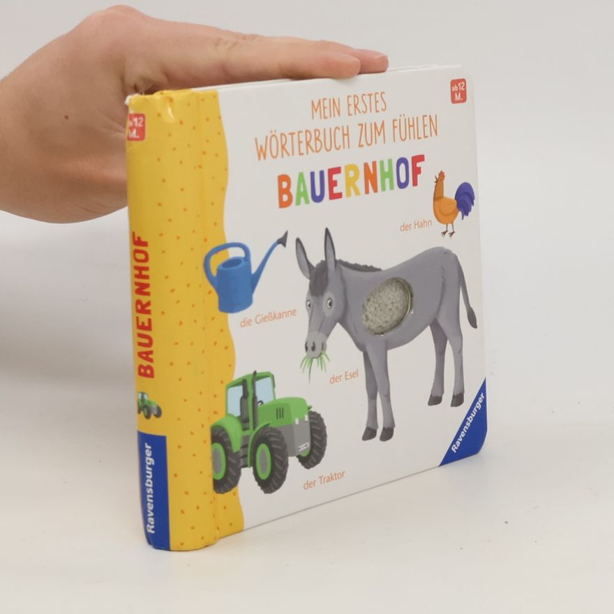 Meike Teichmann Mein erstes Wörterbuch zum Fühlen: Bauernhof