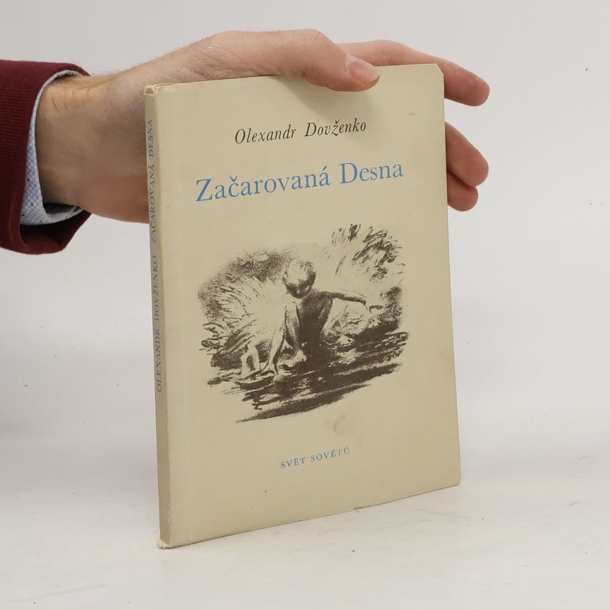 Olexandr Dovženko Začarovaná Desna