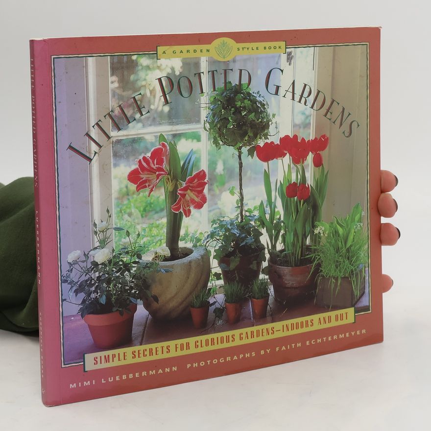 Mimi Luebbermann Little Potted Gardens