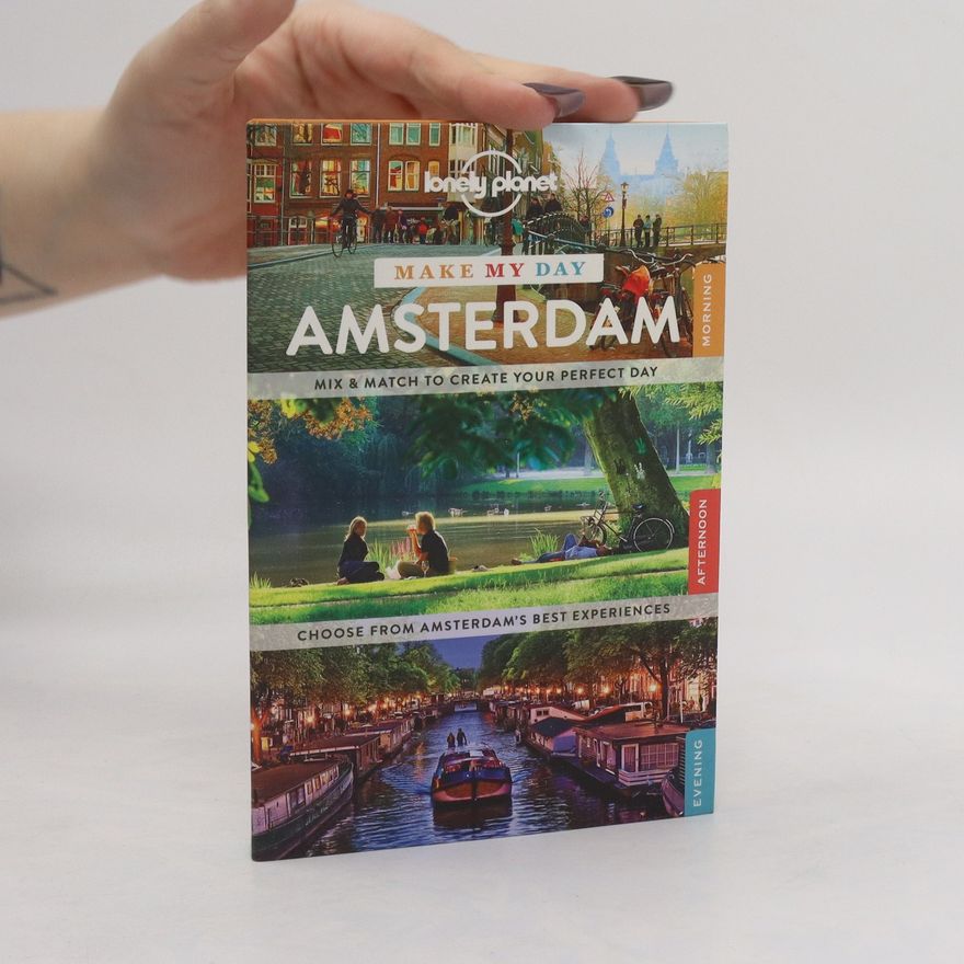 Planet Lonely Lonely Planet Amsterdam Make My Day