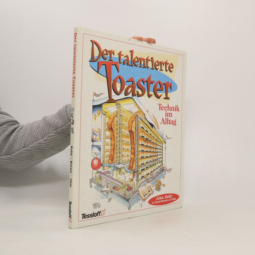 John Kelly Der talentierte Toaster