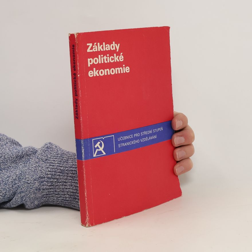 Kolektiv autorů Základy politické ekonomie