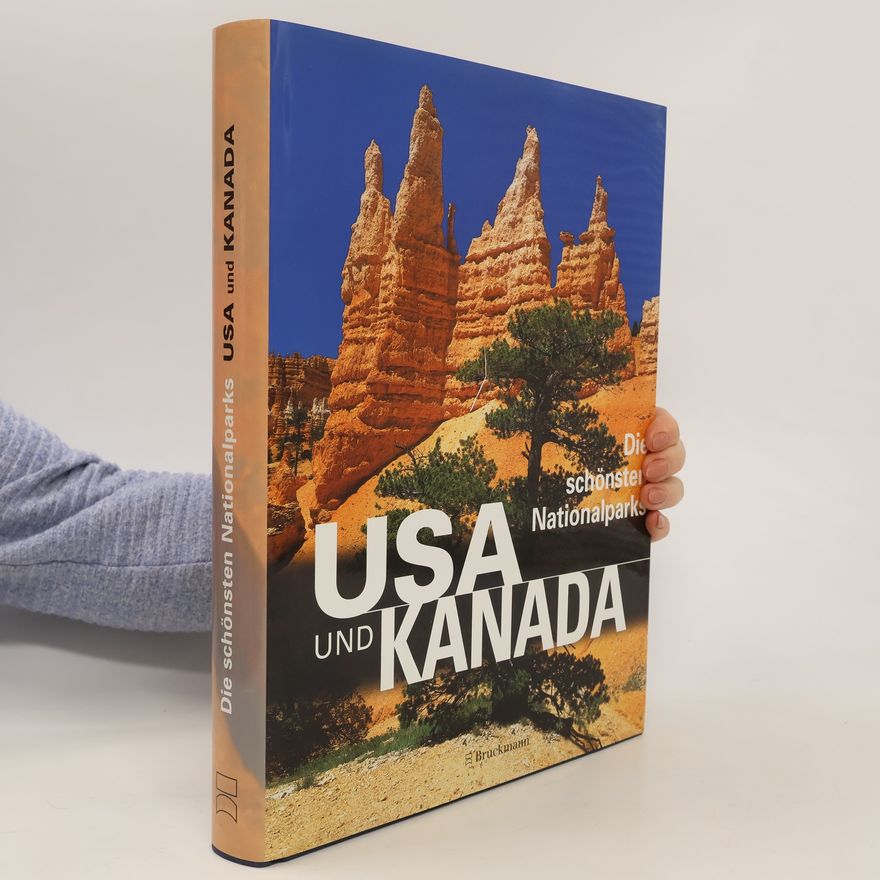 Collectif d'auteurs Die schönsten Nationalparks: USA und Kanada