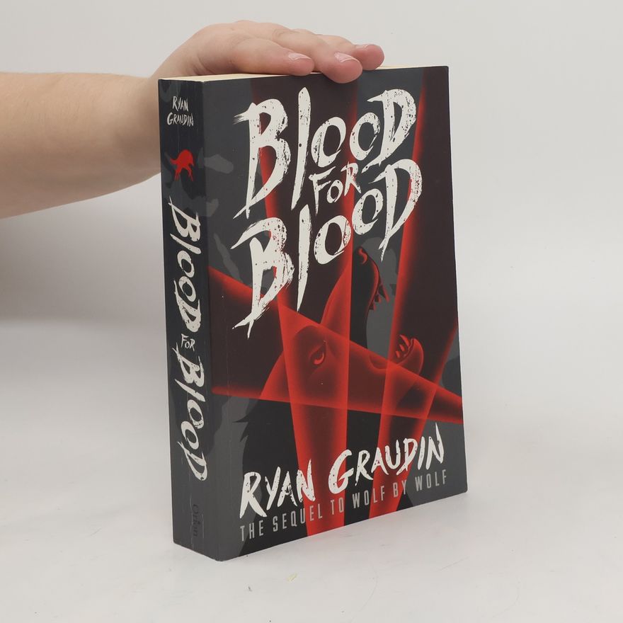 Ryan Graudin Wolf by Wolf: Blood for Blood
