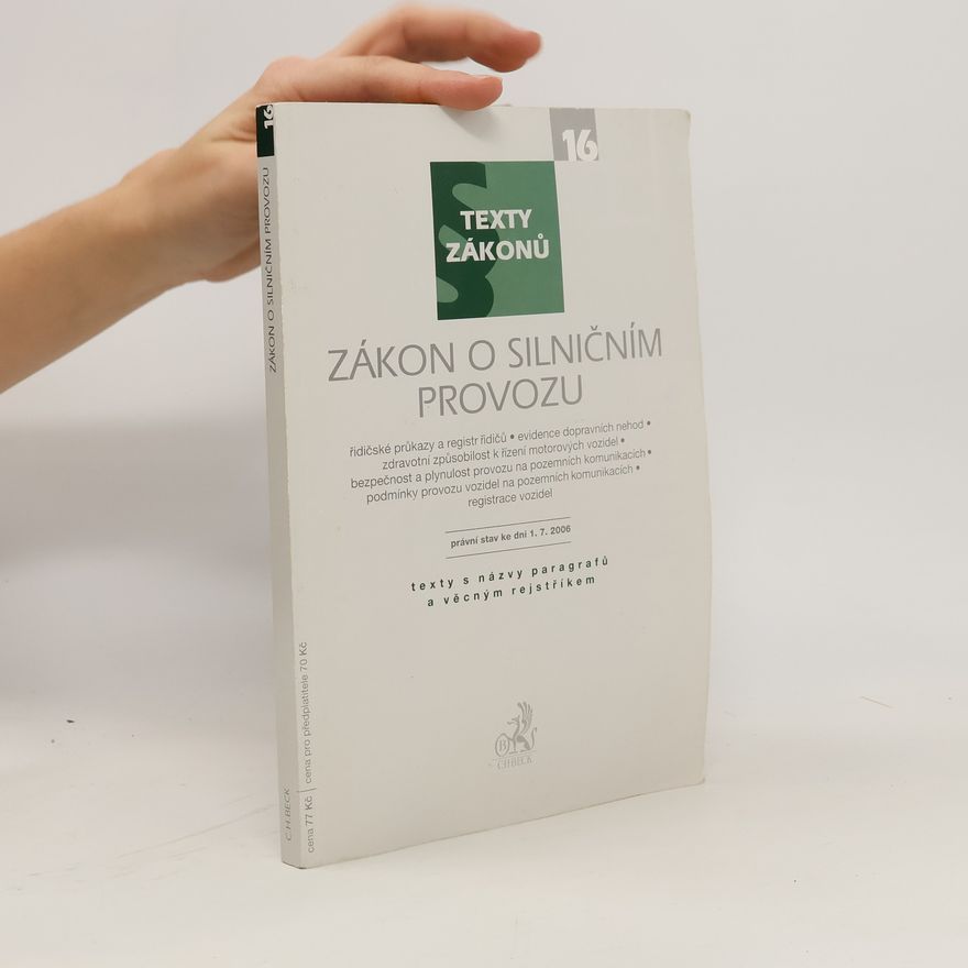 Kolektiv autorů Zákon o silničním provozu. Právní stav ke dni 1. 7. 2006