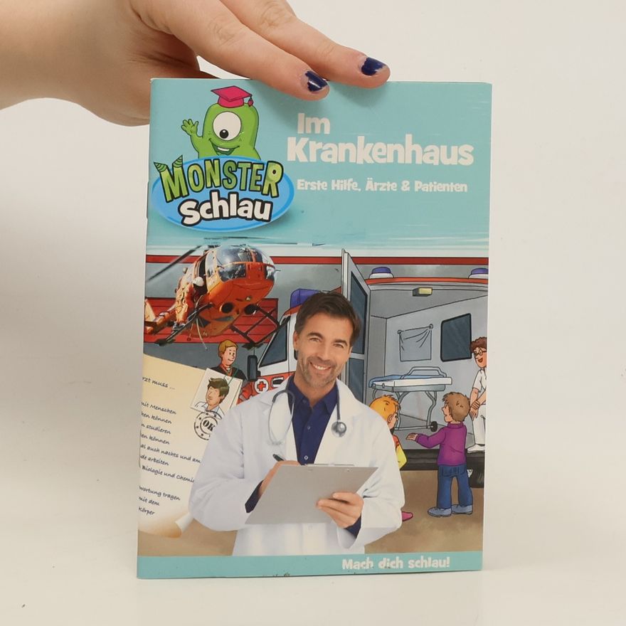 Autorenkollektiv Monster Schlau. Im Krankenhaus