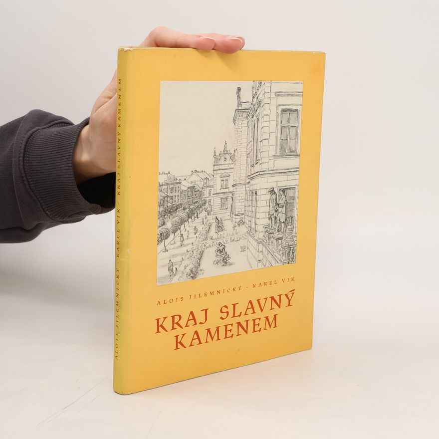 Alois Jilemnický Kraj slavný kamenem