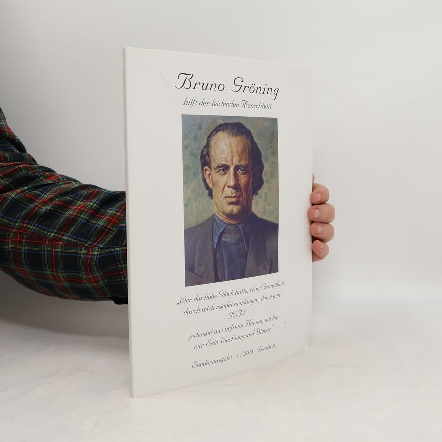Autorenkollektiv Bruno Gröning hilft der leidenden Menschheit