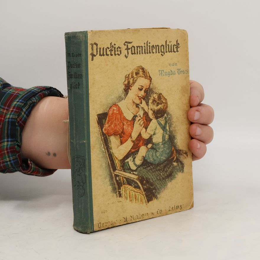 Magda Trott Puckis Familienglück