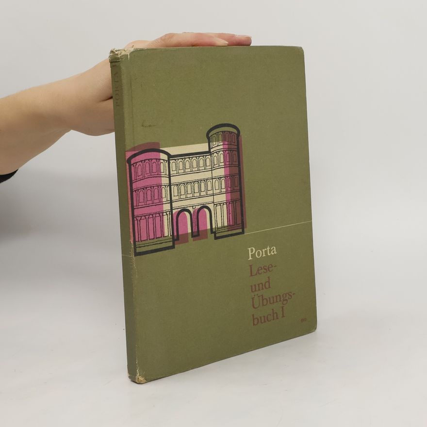 Autorenkollektiv Porta. Lese- u. Übungsbuch I