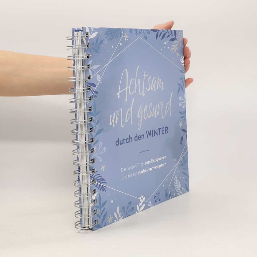 Various authors Achtsam und gesund durch den Winter