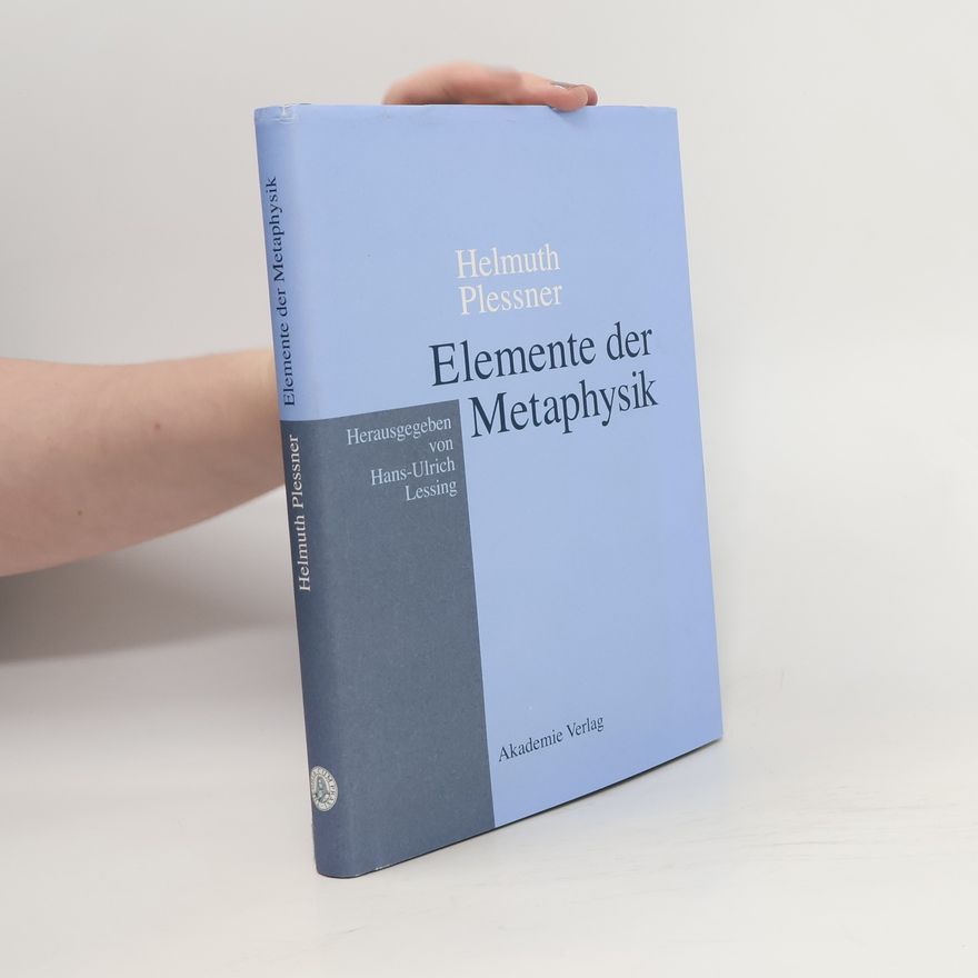 Helmuth Plessner Elemente der Metaphysik