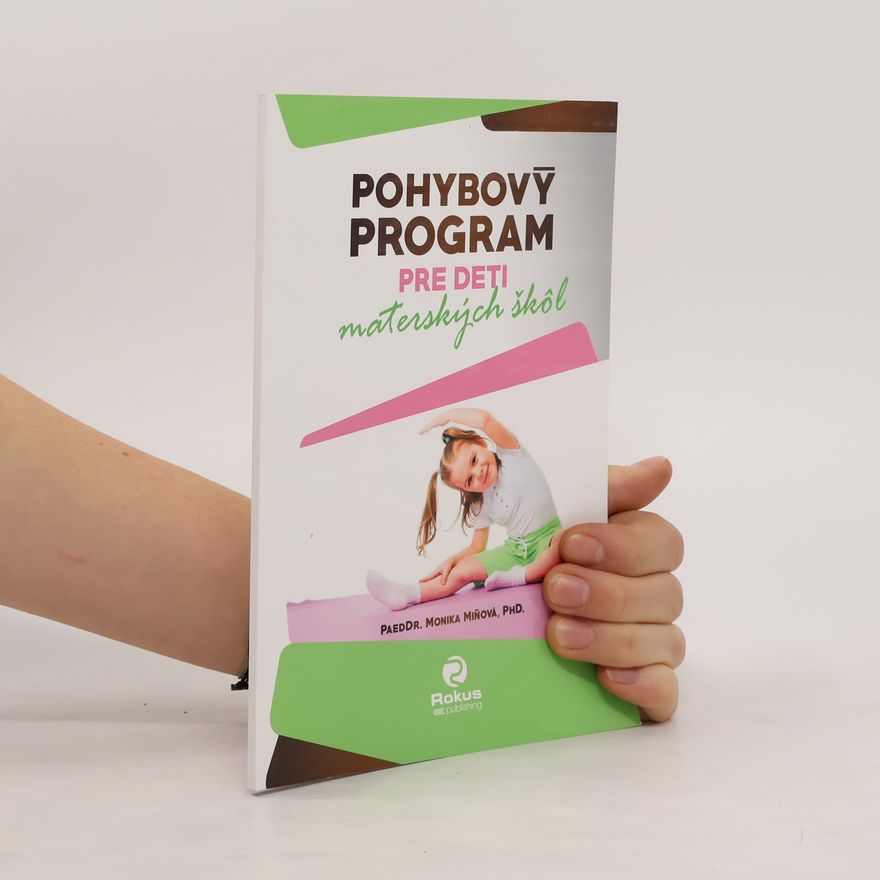 Monika Miňová Pohybový program pre deti materských škôl