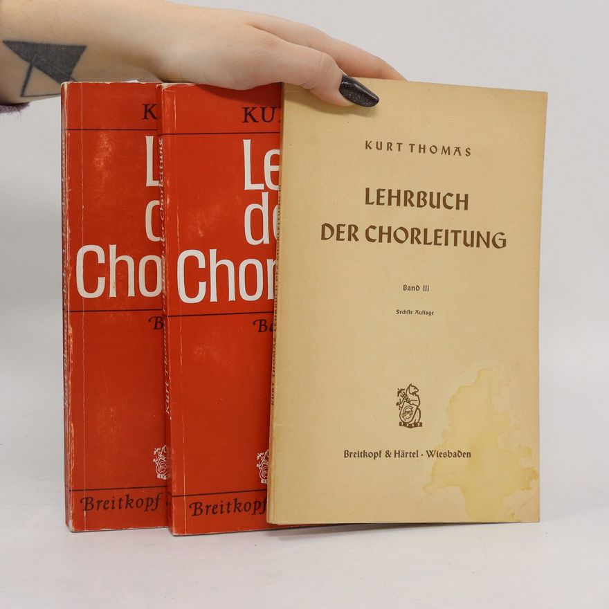 Kurt Thomas Lehrbuch der Chorleitung I.-III.