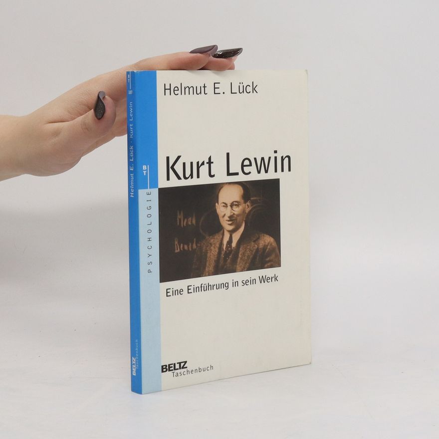 Helmut E. Lück Kurt Lewin
