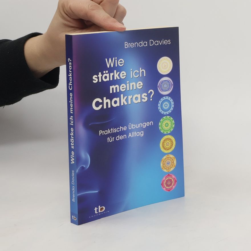 Brenda Davies Wie stärke ich meine Chakras?