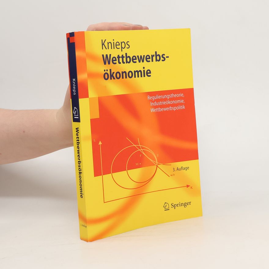 Günter Knieps Wettbewerbsökonomie