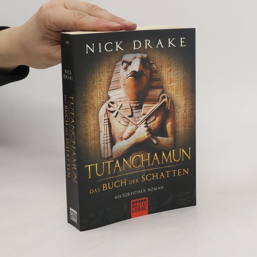 Nick Drake Tutanchamun - das Buch der Schatten