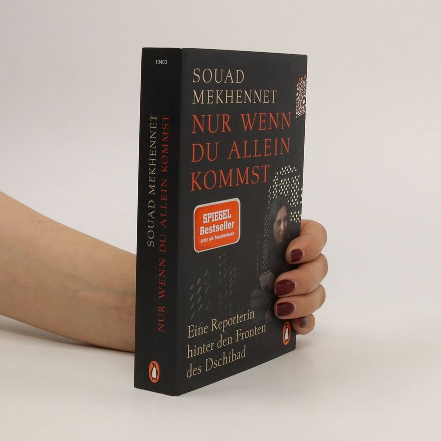 Souad Mekhennet Nur wenn du allein kommst