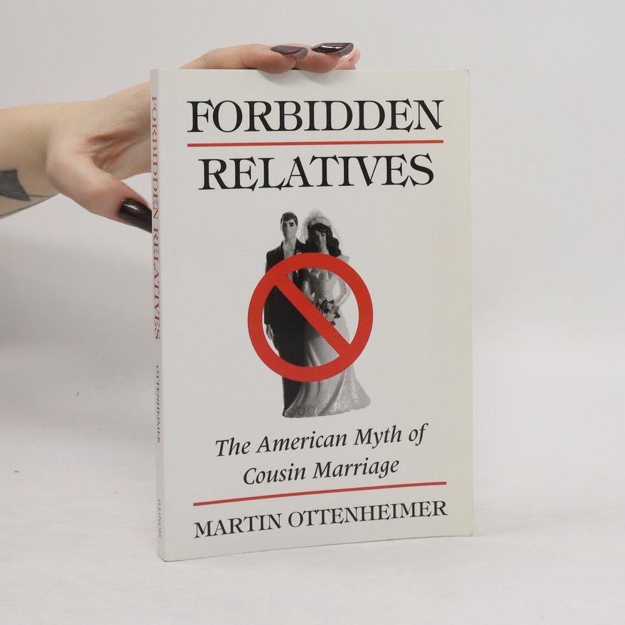 Martin Ottenheimer Forbidden Relatives