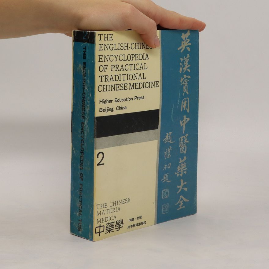 Xiangcai Xu English-Chinese Encyclopedia of Practical Tradicional Chinese Medicine 2