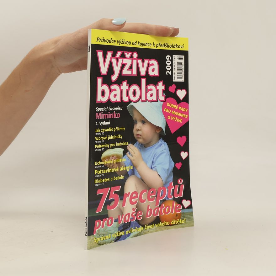 Kolektiv autorů Výživa batolat. Speciál časopisu miminko 2009