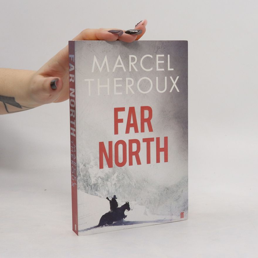 Marcel Theroux Far North