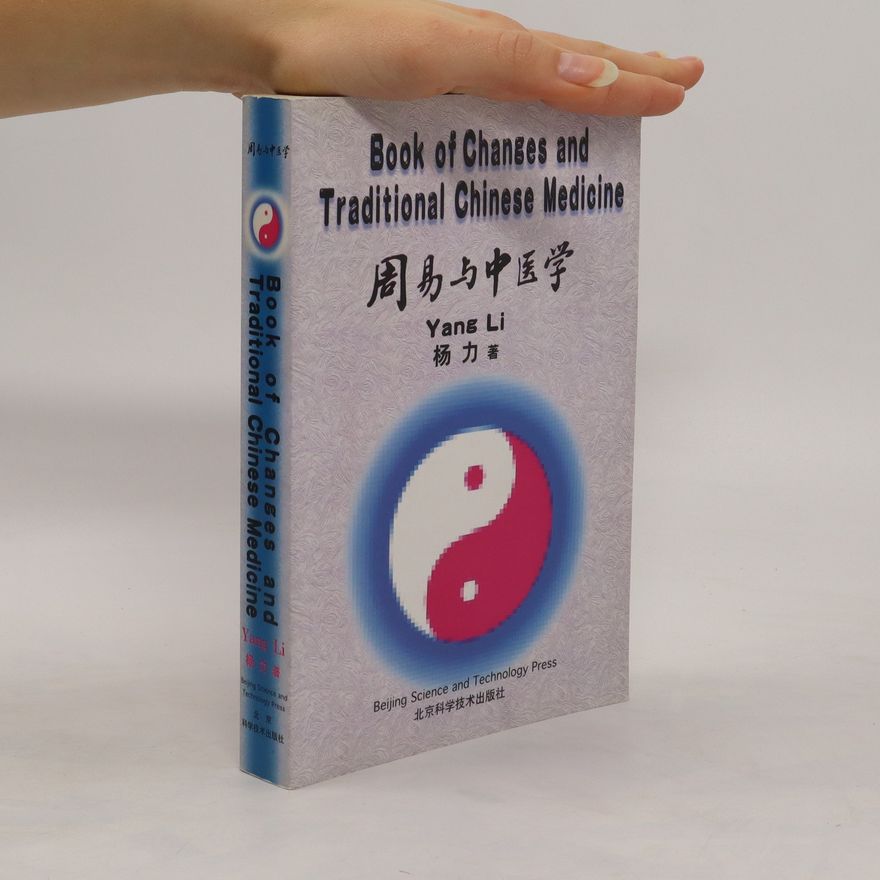 Yang Li Book of Changes and Traditional Chinese Medicine