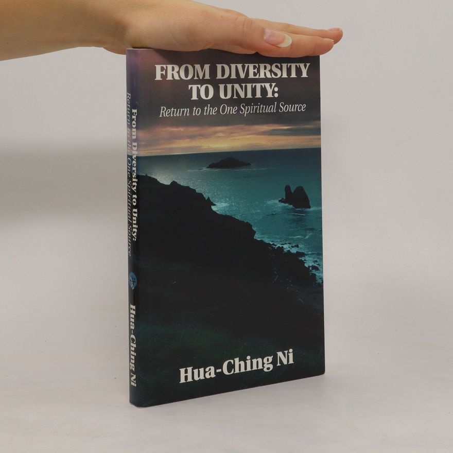 Hua-Ching Ni From Diversity to Unity
