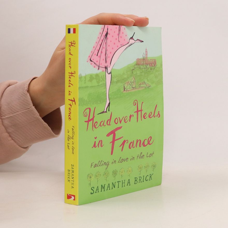 Samantha Brick Head Over Heels in France