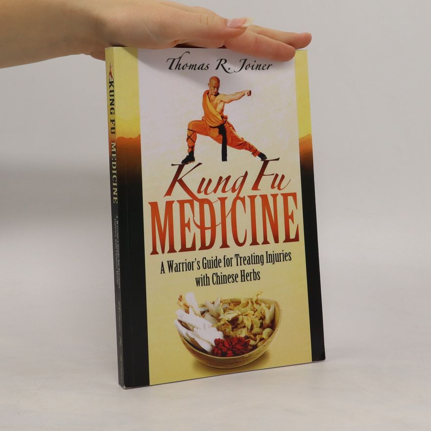 Thomas Richard Joiner Kung Fu Medicine