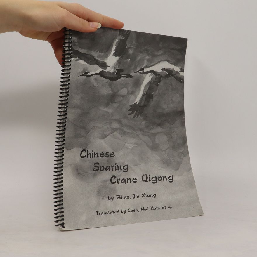 Zhao Jin Xiang Chinese Soaring Crane Qigong