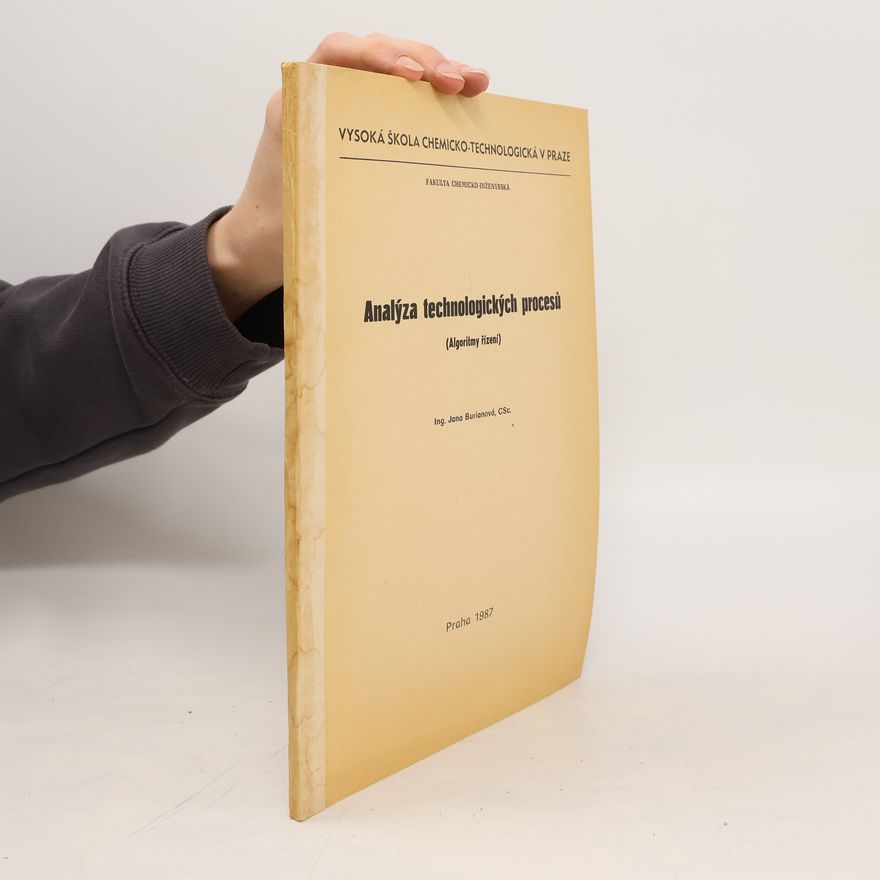 Jana Buriánová Analýza technologických procesů : (algoritmy řízení)