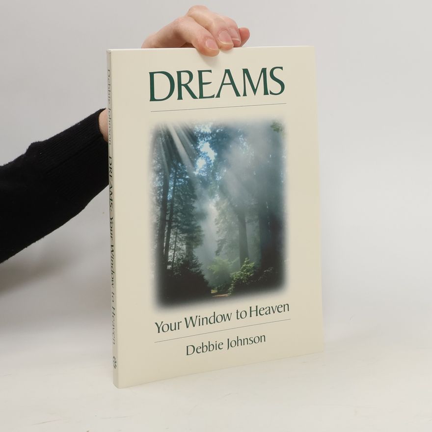 Debbie M. Johnson Dreams: Your Window to Heaven