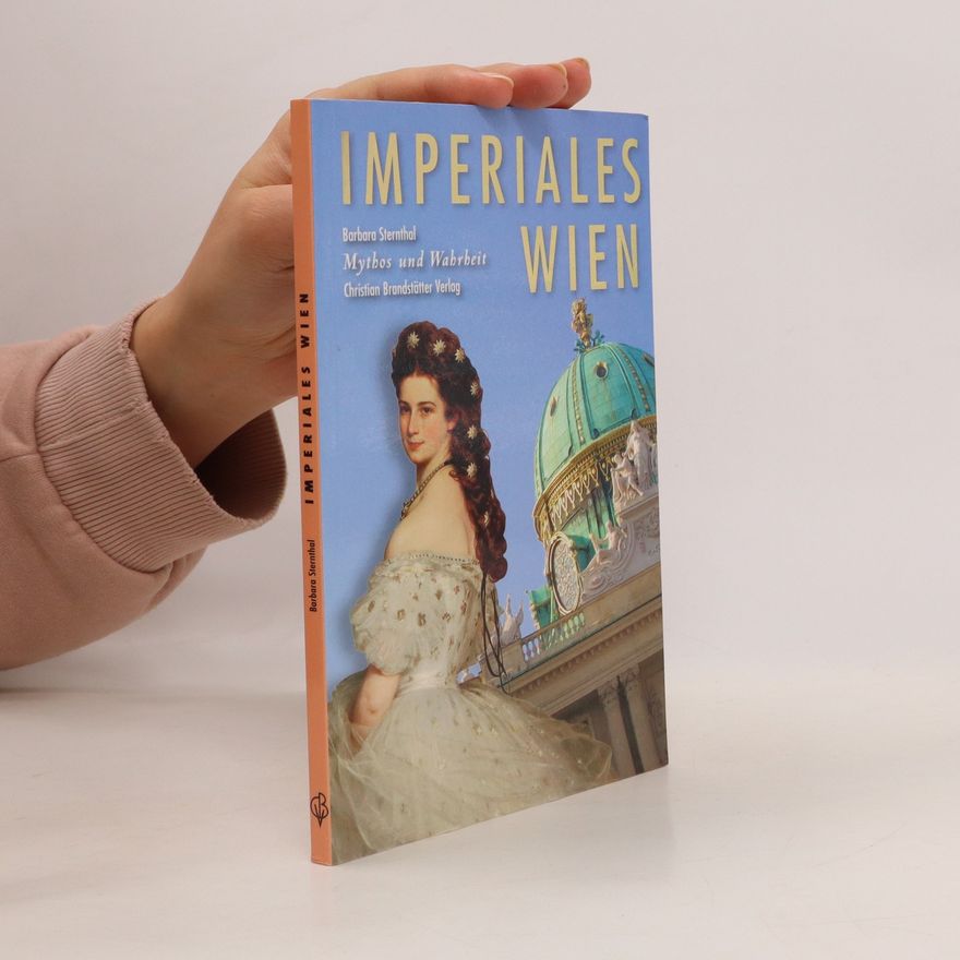 Barbara Sternthal Imperiales Wien