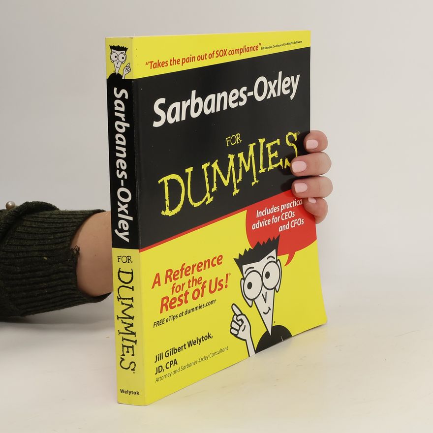 Jill Gilbert Welytok Sarbanes-Oxley for Dummies