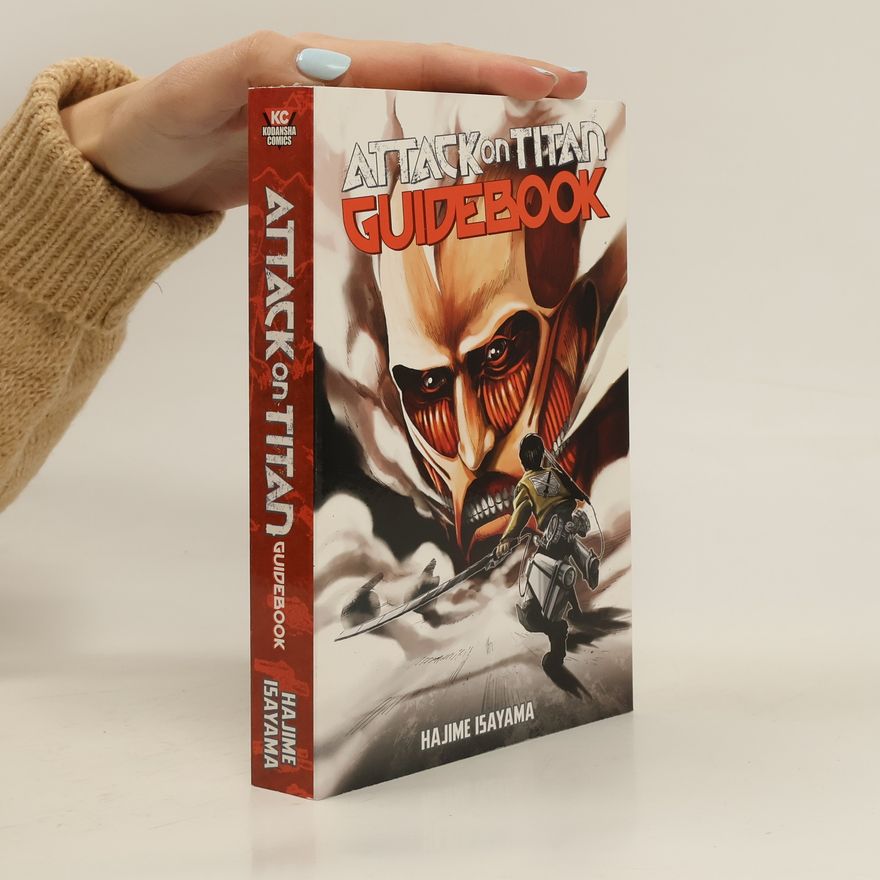 Hajime Isayama Attack on Titan Guidebook: INSIDE & OUTSIDE