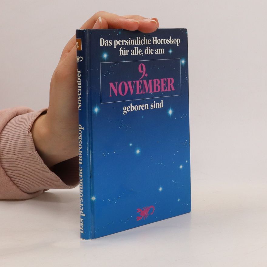 Kolektiv autorů Das persönliche Horoskop für alle, die am. 9. November geboren sind
