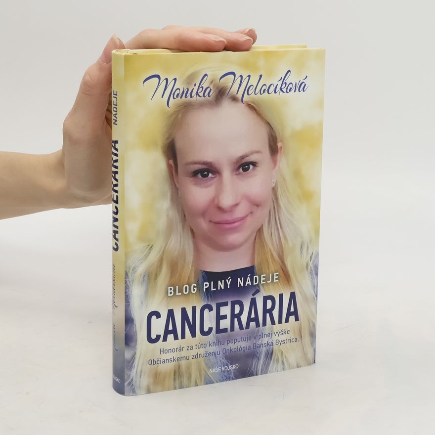 Monika Melocíková Blog plný nádeje. Cancerária