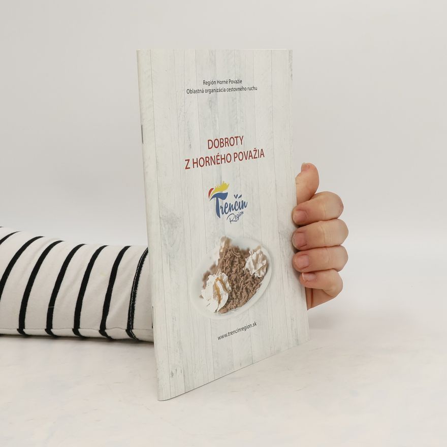 Kolektiv autorů Dobroty z Horného Považia
