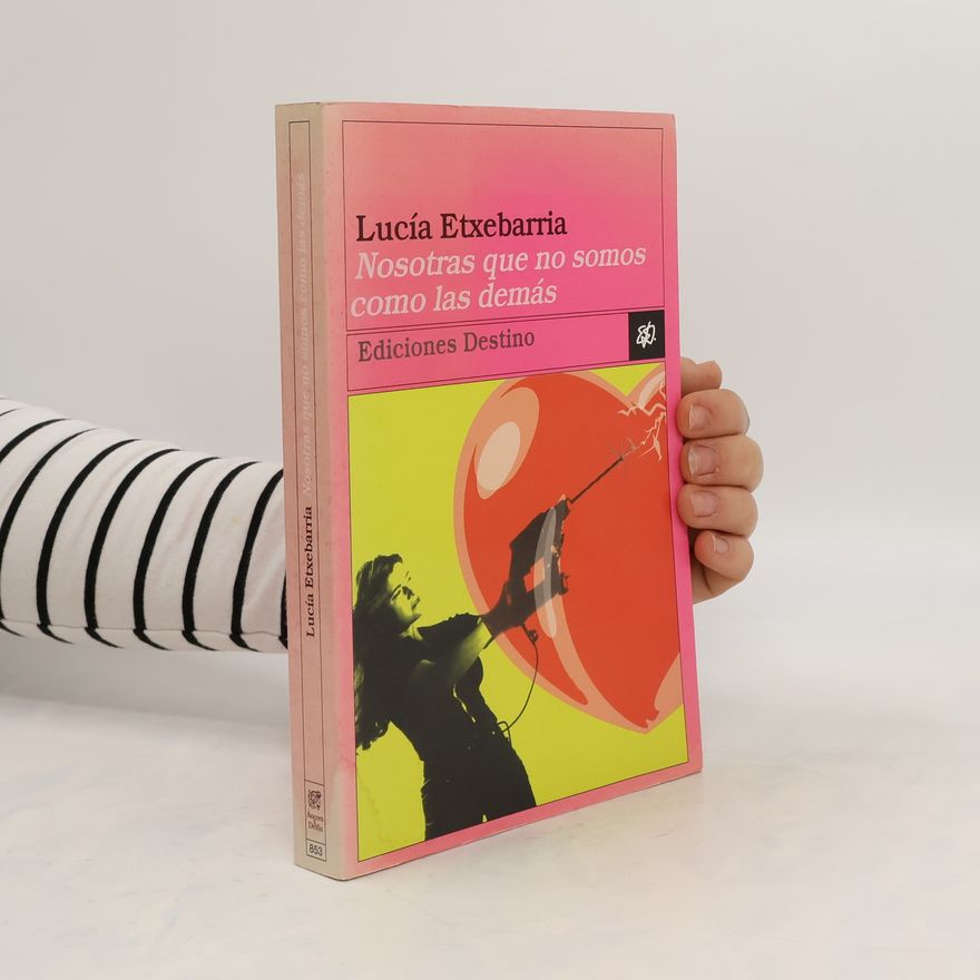 Lucía Etxebarria Nosotras que no somos como las demás
