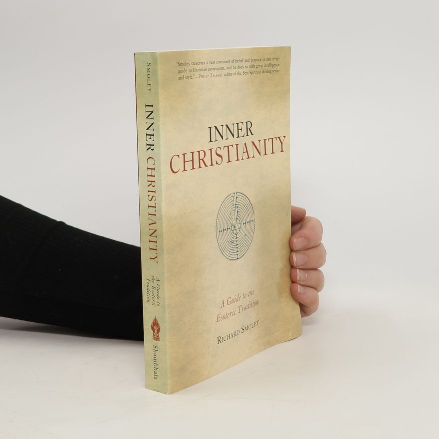 Richard Smoley Inner Christianity