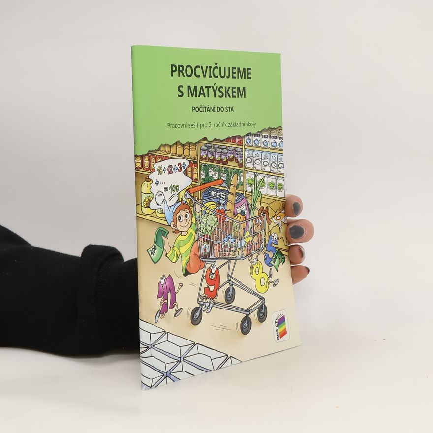 František Novák Procvičujeme s Matýskem. Počítání do sta.
