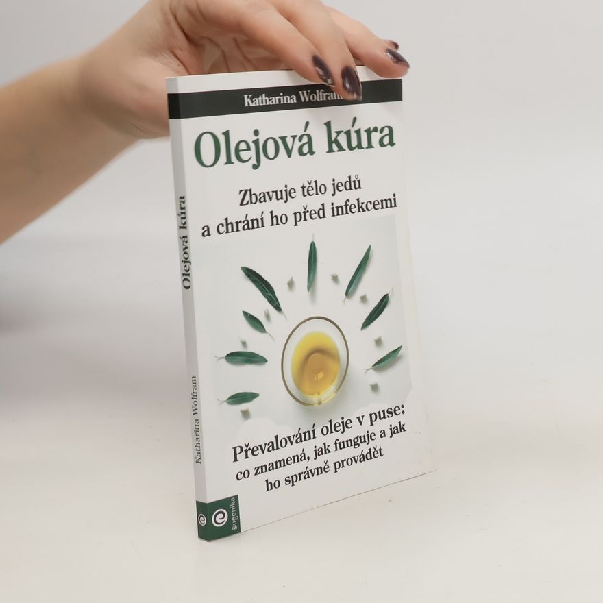 Katharina Wolfram Olejová kúra