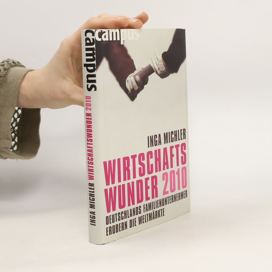 Inga Michler Wirtschaftswunder 2010