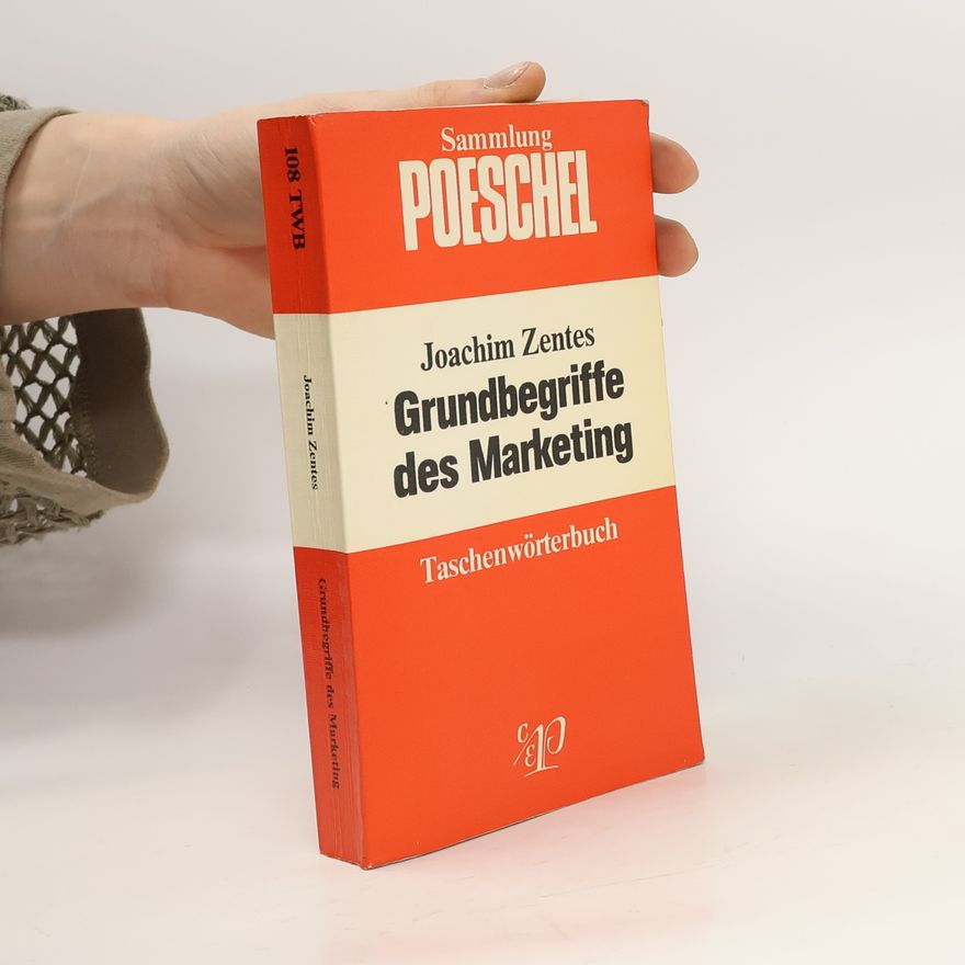 Joachim Zentes Grundbegriffe des Marketing