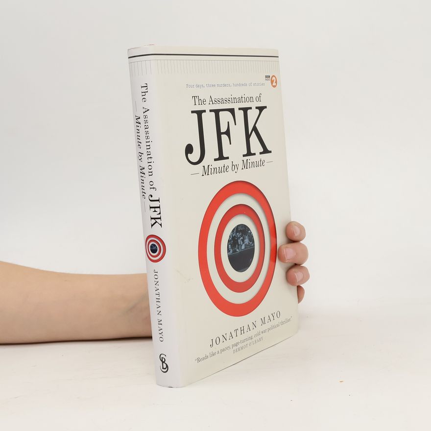 Jonathan Mayo The Assassination of JFK