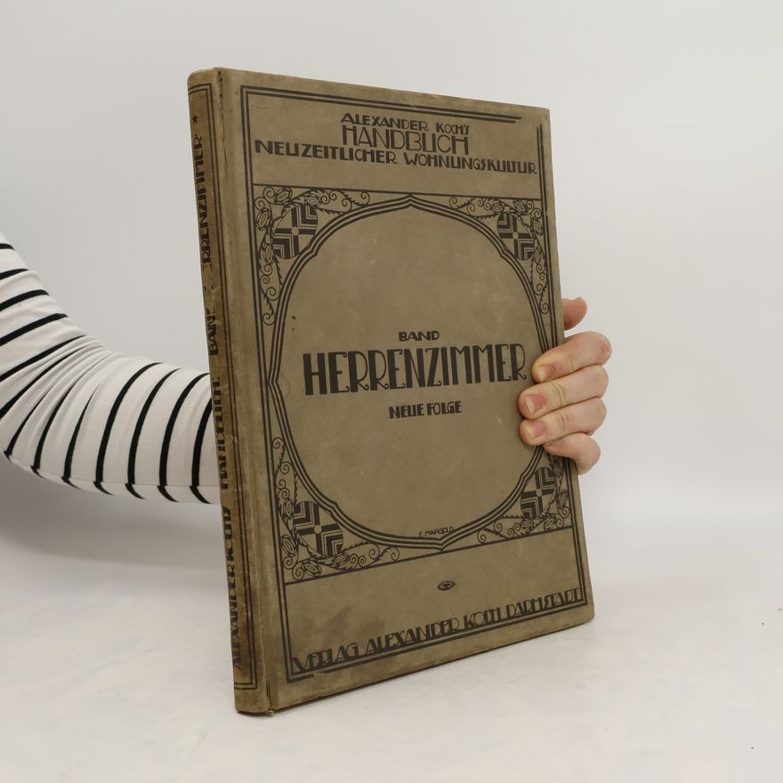 Alexander Koch Handbuch neuzeitlicher Wohnungs-kultur : Band Herrenzimmer