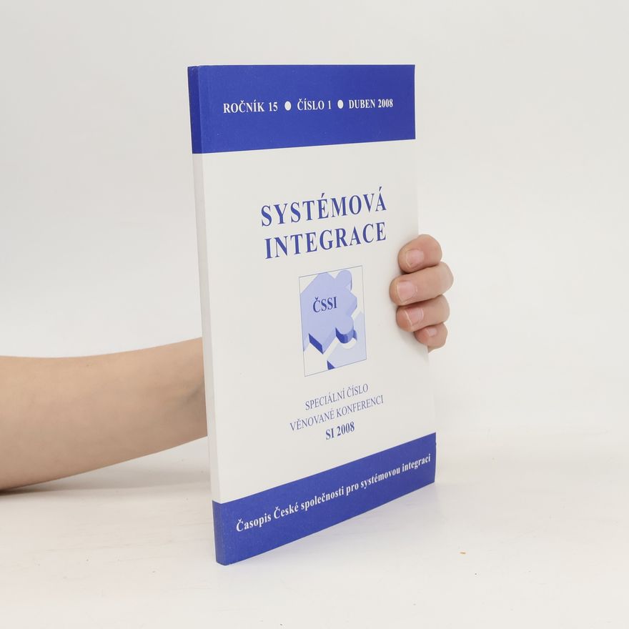 Kolektiv autorů Systémová integrace. Duben 2008
