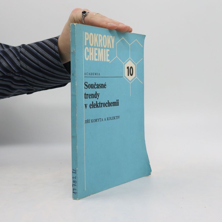 Jiří Koryta Pokroky chemie 10. Současné trendy v elektrochemii